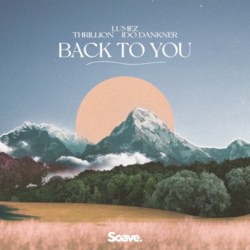 Lumez & THRILLION  - Back To You (ft. Ido Dankner)