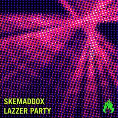 Skemaddox - Lazzer Party (Spotify Friday Cratediggers)