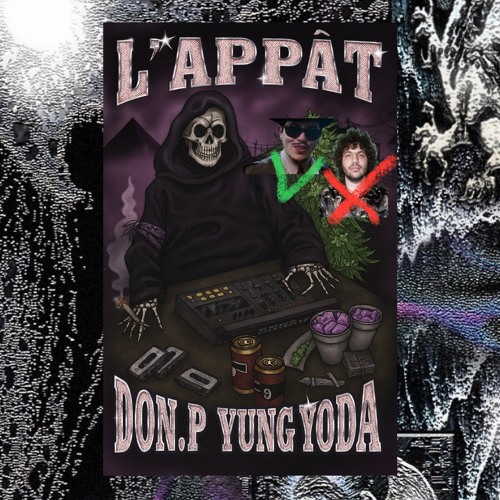 DON.P ft YUNG YODA : L’APPÂT