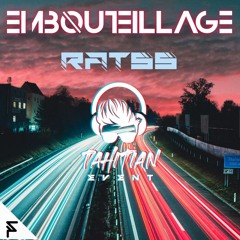EMBOUTEILLAGES - [ RATSS RMX ] 2020