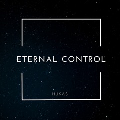 HUKAS - Eternal Control