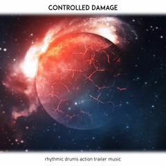 Controlled Damage - Rhythmic Drums Action Trailer | Hybrid Cinematic Royalty Free Music for Films