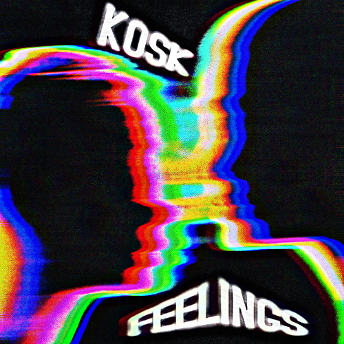 Stream Feelings by KOSK | Listen online for free on SoundCloud