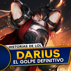 Darius: ¿Heroe o Villano? 🩸 | Historias de Runaterra | Lore League of Legends