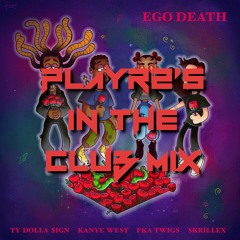 Ego Death (PLAYR2's In The Club Mix)