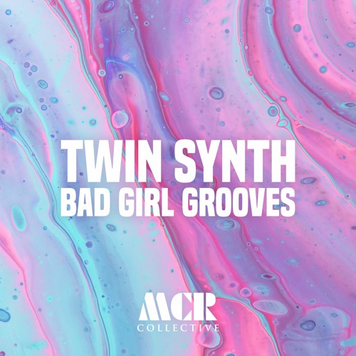 Twin Synth - Bad Girl Grooves