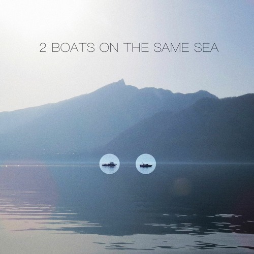 2 BOATS ON THE SAME SEA (feat. Lucy C) [prod. X3dV]