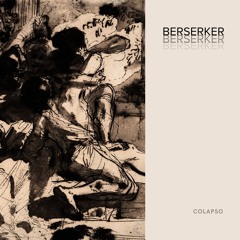 Berserker - Colapso