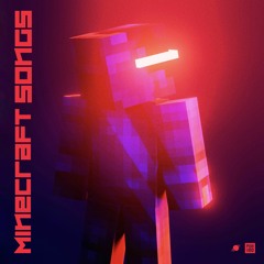 Minecraft Songs