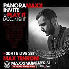 Panoramaxx invite PLAY IT with MAX TENROM (31.03.2021) LIVE SET