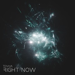 Tovha - Right Now