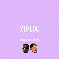 Dot Cromwell - Ziploc (R3BORN Remix)