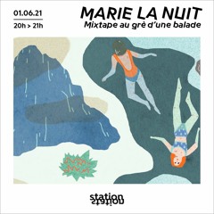 Marie La Nuit #79 - Mixtape Au Gré D'une Balade