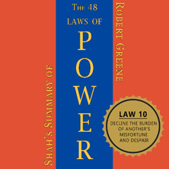 Law 10: Decline the Burden of Another's Misfortune and Despair