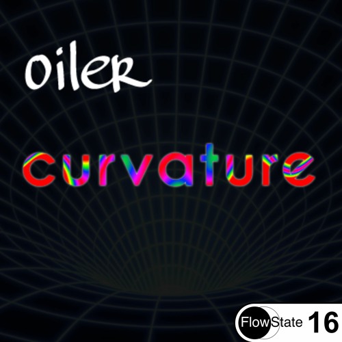 Oiler - Curvature [Progressive House] [FS16] [DJ Set]