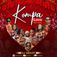 Konpa Love MIX 2022 DJ SMART