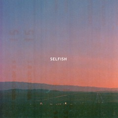 Selfish (Extended Mix) [feat. Samana]
