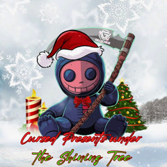 Cursed Presents under the Shining Tree