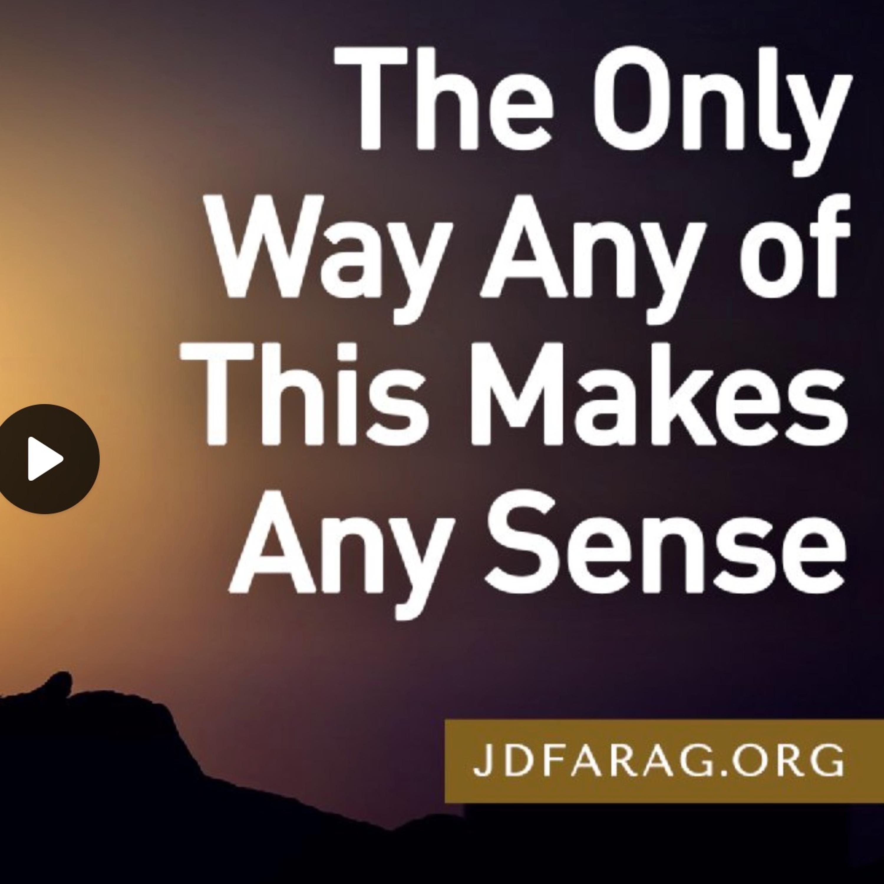 Prophecy Update - Only Way Any of This Makes Sense - JD Farag episode artwork