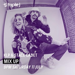 KLP x Stace Cadet - triple j Mix Up - SONIC ENERGY MIX