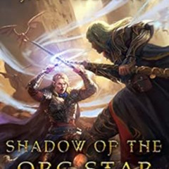 VIEW EBOOK 🗸 Shadow of the Orc Star (The Rogue Elf Book 3) by J.T. Williams EBOOK EP