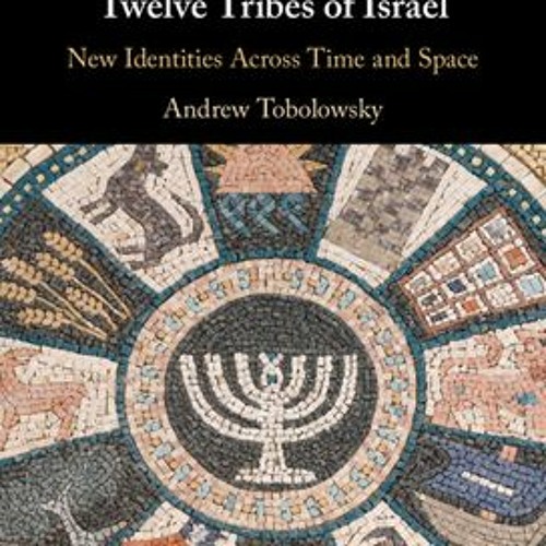 Stream Download The Myth Of The Twelve Tribes Of Israel New Stream Download The Myth Of The Twelve Tribes Of Israel New