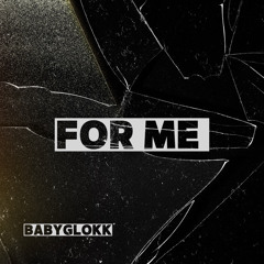 For Me (Prod.by Creamless)