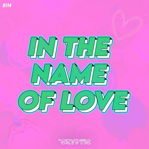 Dr Cryptic - In The Name Of Love [FREE DOWNLOAD]