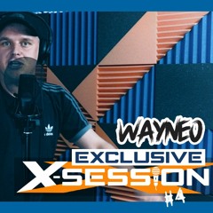 Mc Wayneo - X-Session #4