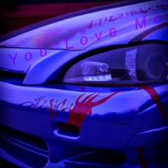 - You Love Me Me - Made By EZY - Wobbles