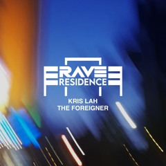 Kris Lah - The Foreigner [RARE027]