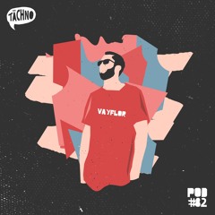 TAECHNOPOD #82 - VayFlor (November2020)