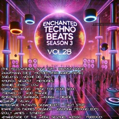 Enchanted Techno Beats Season 3 Vol.28