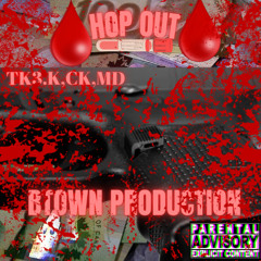 Hop Out FT MD2PISST & CK2PISST