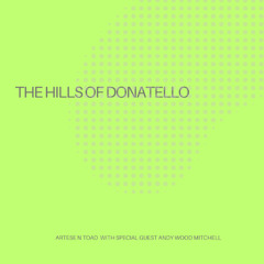 THE HILLS OF DONATELLO UK MIX FEAT. ANDY WOOD MITCHELL