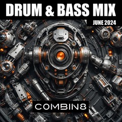 Drum & Bass Mix - June 2024