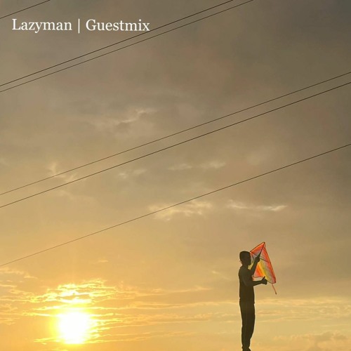 Lazyman | Guestmix