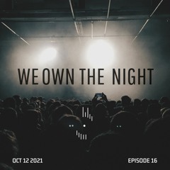 Heatscore Presents! We Own The NIght EP 16 [OCT 12 2021]