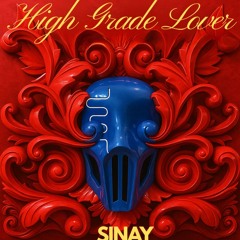 High Grade Lover (REIMAGINED)