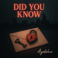 Did You Know - AyeWun