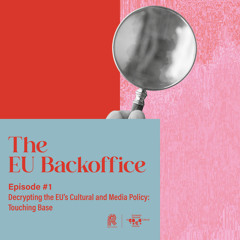 The EU Backoffice - Episode #1