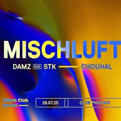 Mischluft @ GCS: Damz x STK Warm Up Set