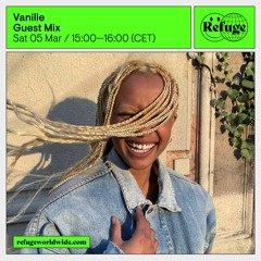 Vanille @ Refuge Worldwide