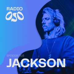 Radio OJO | 003 - JACKSON