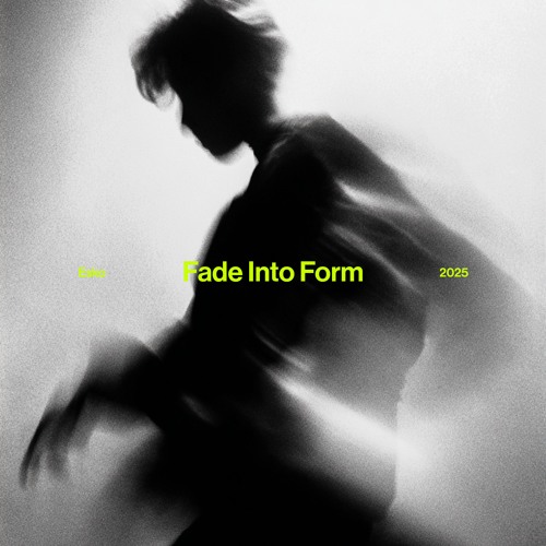 Fade Into Form [Free Download]