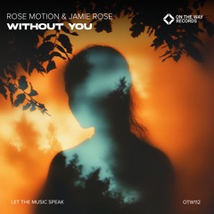 Rose Motion & Jamie Rose - Without You