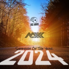 Maxx Pres. Summary Of The Year 2024