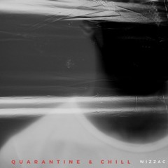 quarantine & chill (prod. riddiman)