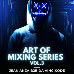 Jean Anza - Art Of Mixing Vol.3 Jean Anza B2B Da Vincikode