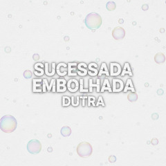 SUCESSADA EMBOLHADA